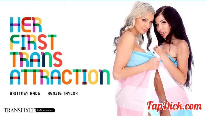 Kenzie Taylor, Brittney Kade - His First Trans Attraction [FullHD 1080p]