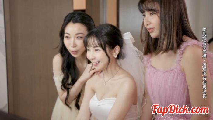 Wu Mengmeng, Xia Qingzi - The bridesmaids snatched their friend's groom, of course they had to experience it first [HD 720p]