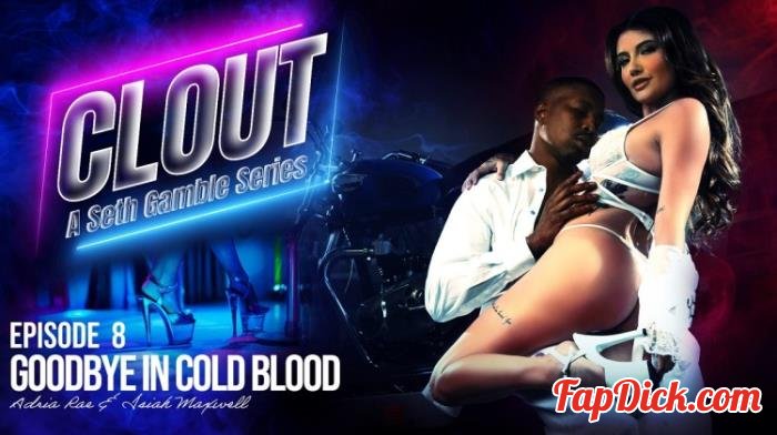 Adria Rae - Clout Episode 8: Goodbye In Cold Blood [UltraHD 4K 2160p]