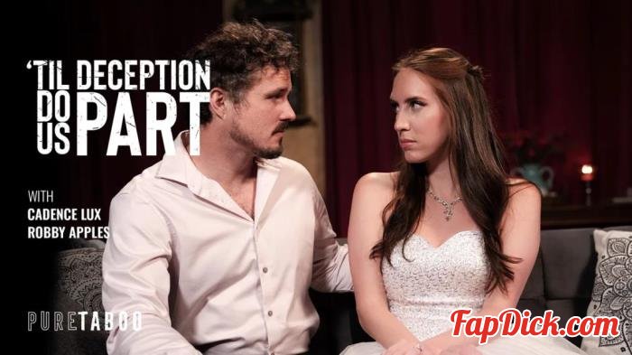 Cadence Lux - Til Deception Do Us Part [FullHD 1080p]