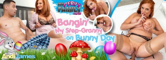 Andi James - Bangin My Step - Granny On Bunny Day [UltraHD 4K 2160p]